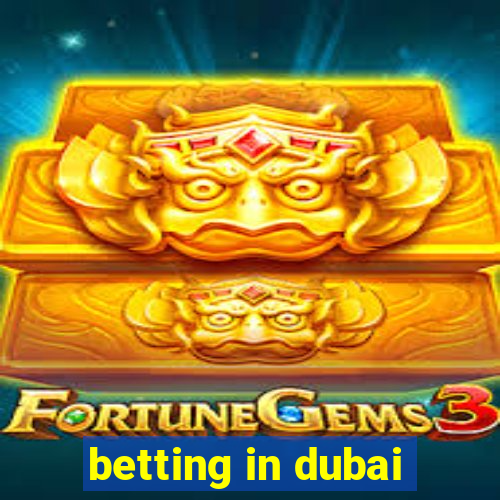 betting in dubai